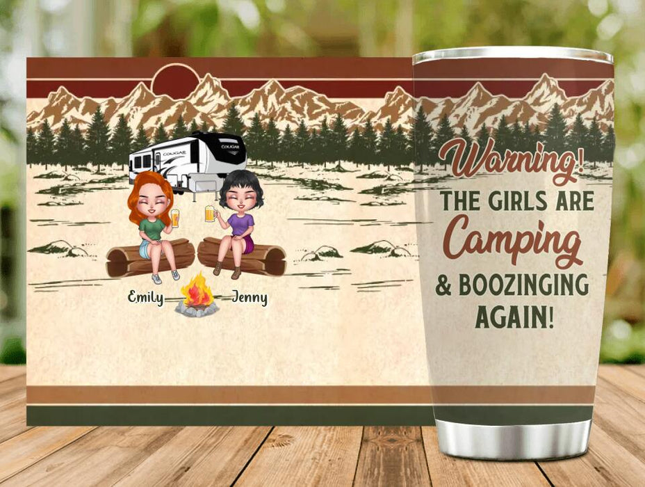 Custom Personalized Camping Girls Tumbler - Upto 6 Friends - Gift Idea For Friends/Besties/Camping Lovers - Warning The Girls Are Camping & Boozinging Again