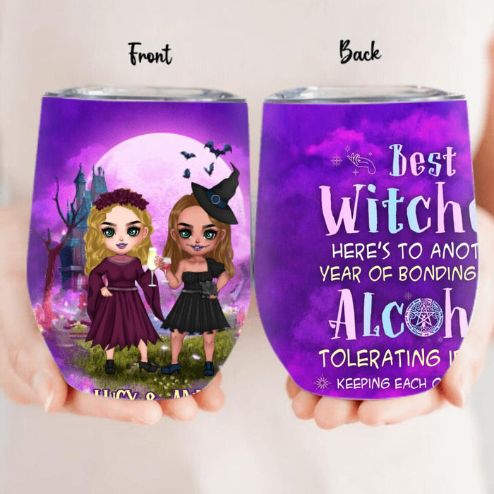 Custom Personalized Bestie Witch Wine Tumbler - Upto 5 Girls - Gift Idea For Halloween/ Friends - Best Witches Here's To Another Year Of Bonding Over Alcohol