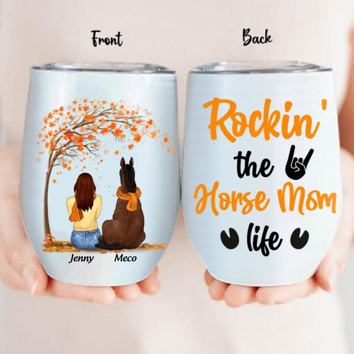 Custom Personalized Horse Mom In Autumn Wine Tumbler - Girl With Upto 3 Horses - Best Gift For Horse Lover - Rocking The Horse Mom Life
