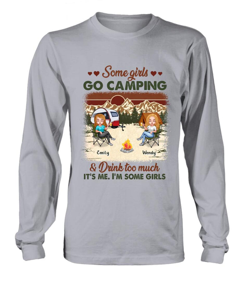Personalized Camping Friends Shirt - Up to 7 Friends - Gift Idea For Friends/Besties/Camping Lovers - Some Girls Go Camping And Drink Too Much