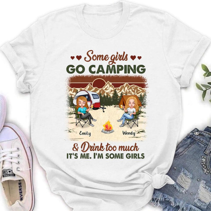 Custom Personalized Camping Friends Shirt - Upto 7 Friends - Gift Idea For Friends/Besties/Camping Lovers - Some Girls Go Camping And Drink Too Much