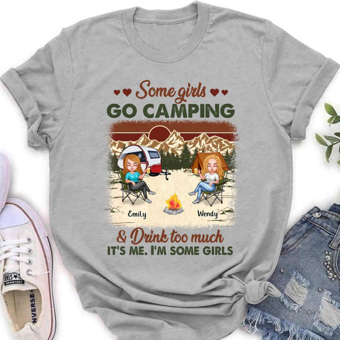 Custom Personalized Camping Friends Shirt - Upto 7 Friends - Gift Idea For Friends/Besties/Camping Lovers - Some Girls Go Camping And Drink Too Much