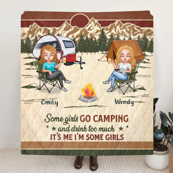 Custom Personalized Camping Friends Quilt/Fleece Blanket - Upto 7 Friends - Gift Idea For Friends/Besties/Camping Lovers - Some Girls Go Camping And Drink Too Much