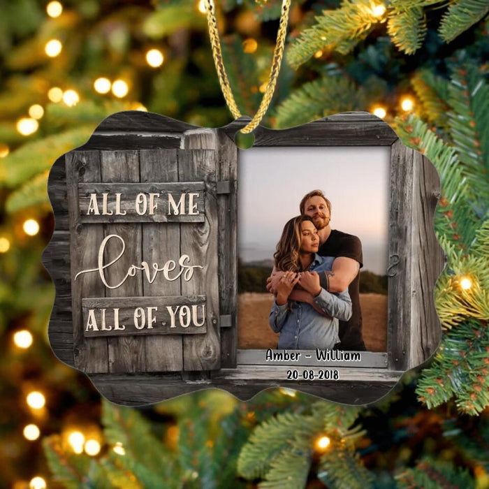 Custom Personalized Couple Photo Wooden Ornament - Gift Idea for Couple - All Of Me Loves All  Of You