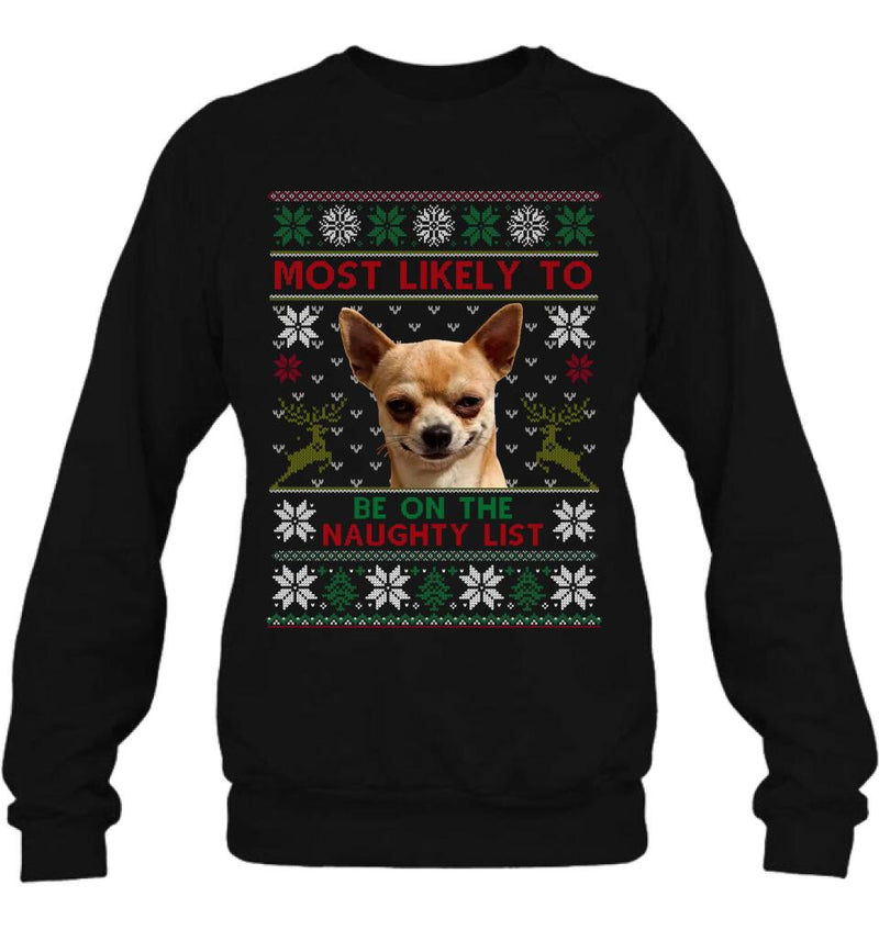 Personalized Dog Photo T-Shirt - Christmas Gift Idea For Pet Lovers - Most Likely To Be On The Naughty List