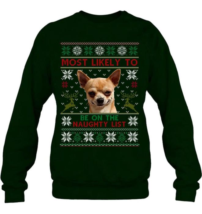 Custom Personalized Dog Photo T-Shirt - Christmas Gift Idea For Pet Lovers - Most Likely To Be On The Naughty List