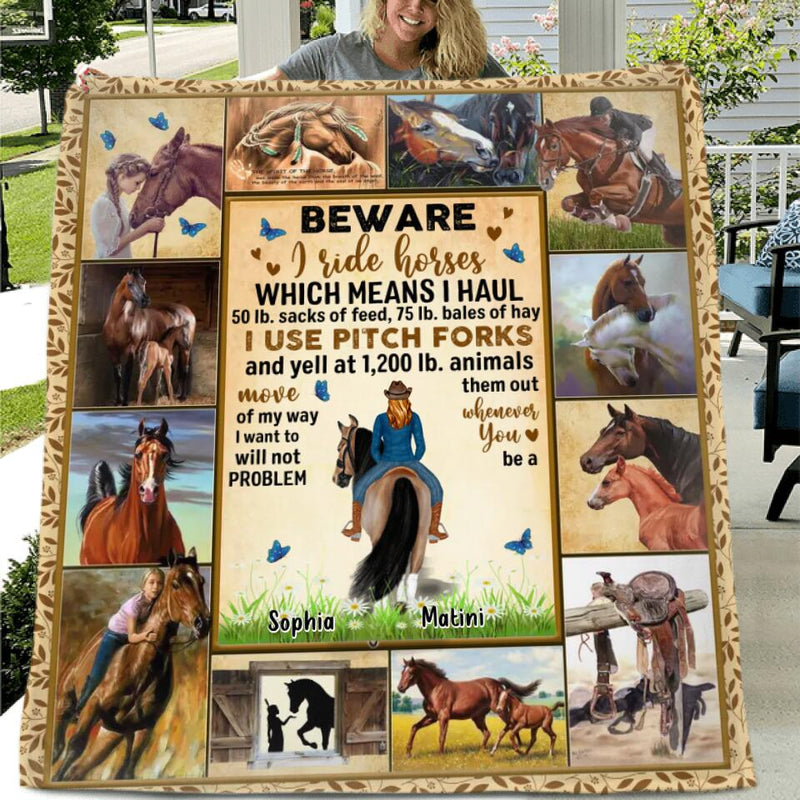 Personalized Horse Girl Quilt/Fleece Throw Blanket - Gift Idea For Horse Lovers - Beware I Ride Horses Which Means I Haul