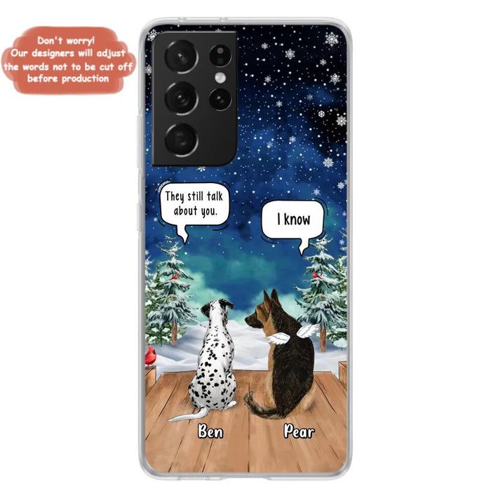 Custom Personalized Memorial Pet Phone Case - Upto 5 Pets - Memorial Gift Idea For Dog/Cat Lovers - They Still Talk About You - Case For iPhone & Samsung