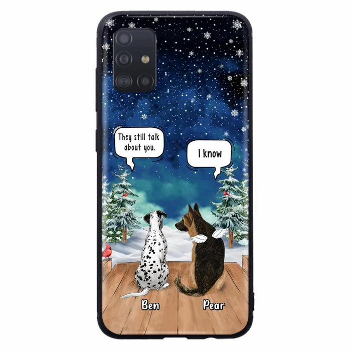 Custom Personalized Memorial Pet Phone Case - Upto 5 Pets - Memorial Gift Idea For Dog/Cat Lovers - They Still Talk About You - Case For iPhone & Samsung