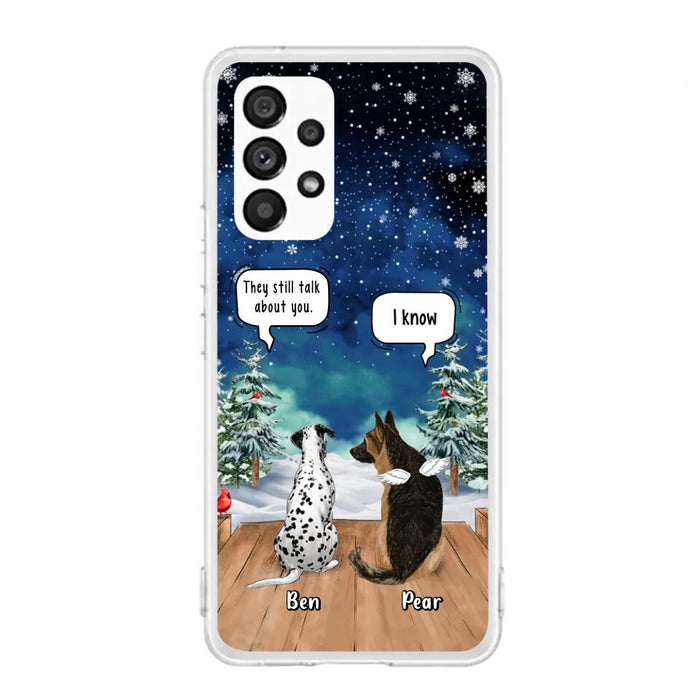 Custom Personalized Memorial Pet Phone Case - Upto 5 Pets - Memorial Gift Idea For Dog/Cat Lovers - They Still Talk About You - Case For iPhone & Samsung