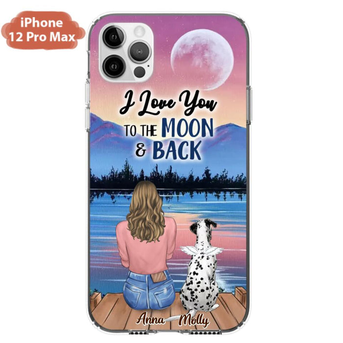 Custom Personalized Memorial Pet Phone Case - Upto 4 Pets - Gift For Dog/Cat Lover - I Love You To The Moon & Back - Case For iPhone And Samsung