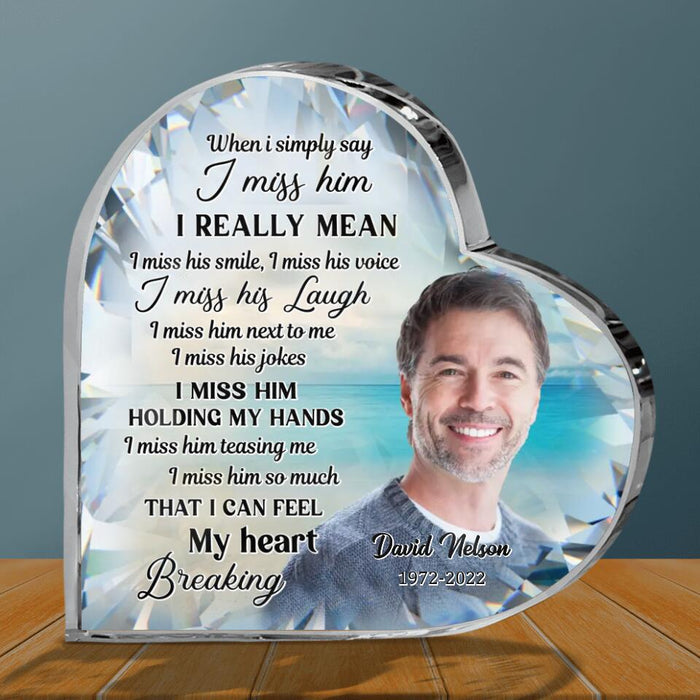 Custom Personalized Memorial Crystal Heart - Upload Photo - Memorial Gift Idea For Christmas - I Miss Him So Much