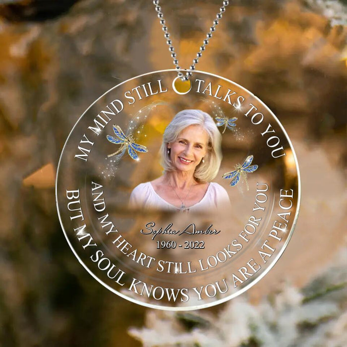 Custom Personalized Memorial Acrylic Ornament - Upload Mom/Dad Photo - My Heart Still Looks For You