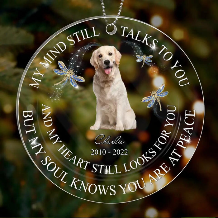 Custom Personalized Memorial Acrylic Ornament - Upload Dog/Cat Photo - My Heart Still Looks For You