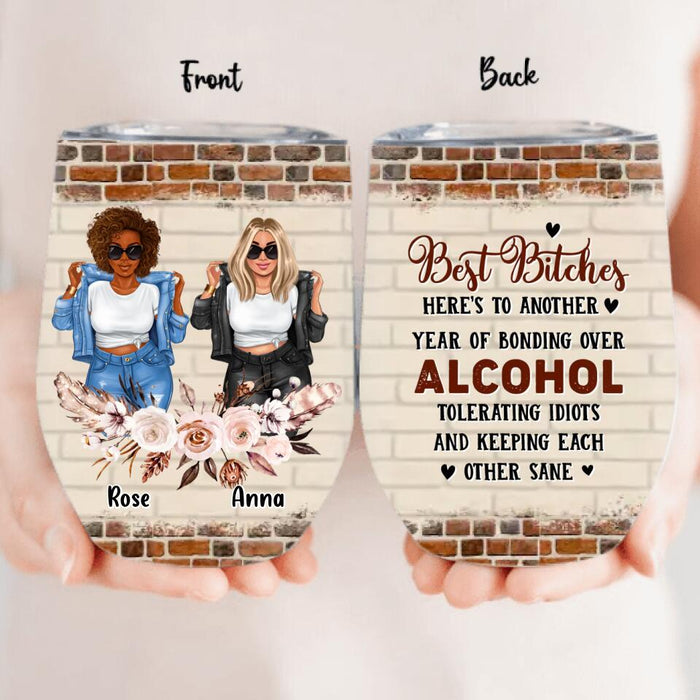 Custom Personalized Besties Wine Tumbler - Upto 4 Girls - Christmas Gift Idea For Friends/ Besties - Here's To Another Year Of Bonding Over Alcohol