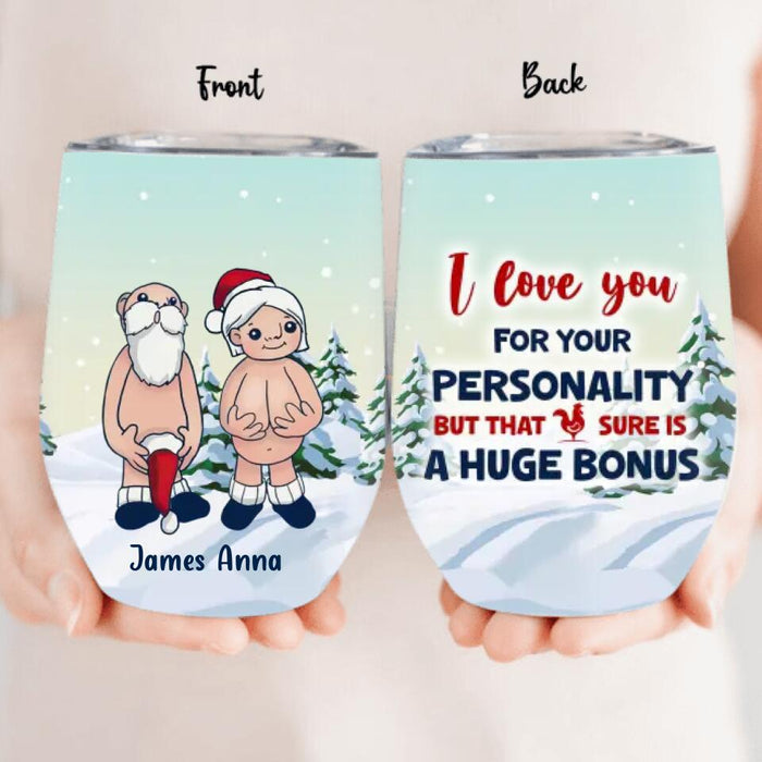 Custom Personalized Funny Santa Wine Tumbler - Christmas Gift Idea - Just Wanted To Remind You That I Love You And Your Butt Is Perfect