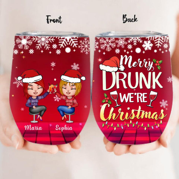 Custom Personalized Christmas Drunk Besties Wine Tumbler - Gift Idea For Best Friends - Merry Drunk We're Christmas