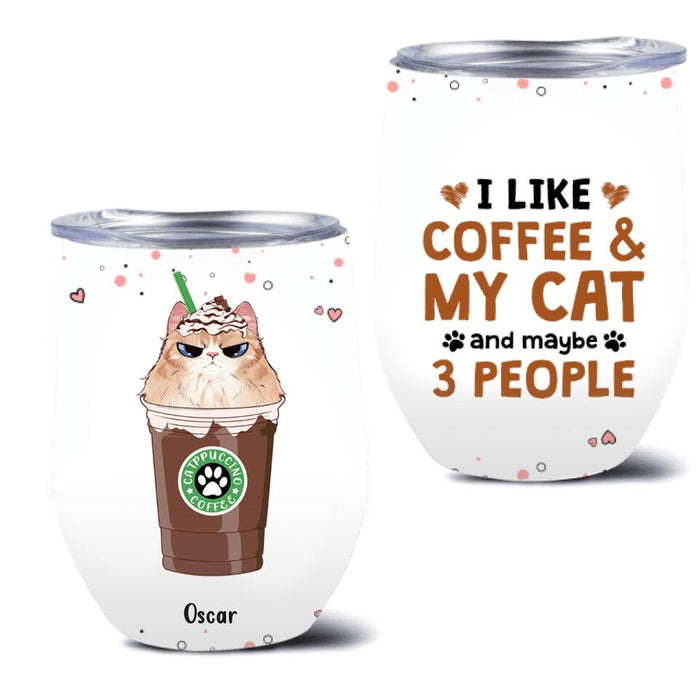 Custom Personalized Catpuccino Wine Tumbler - Gift Idea For Cat Lover with up to 5 Cats - I Like Coffee & My Cat and Maybe 3 People