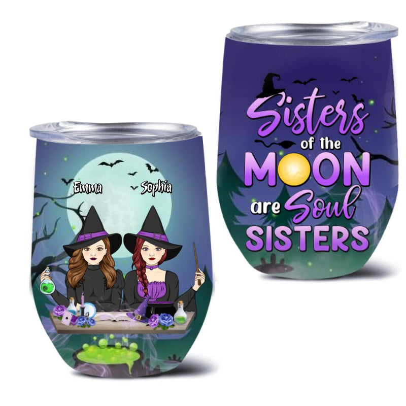 Personalized Witches Wine Tumbler - Gift Idea For Halloween/Friends with up to 4 Witches - Sisters Of The Moon Are Soul Sisters