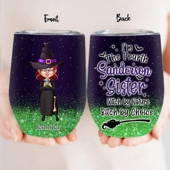 Custom Personalized Witch Wine Tumbler - Gift Idea For Halloween - I'm The Fourth Sanderson Sister