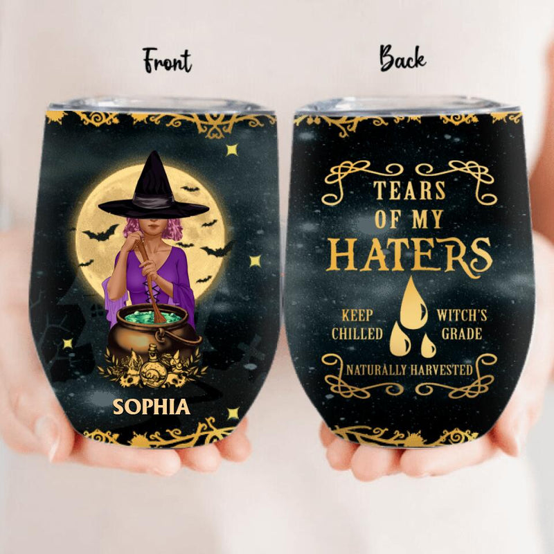 Personalized Witch Wine Tumbler - Halloween Gift Idea For Friends - Tears Of My Haters