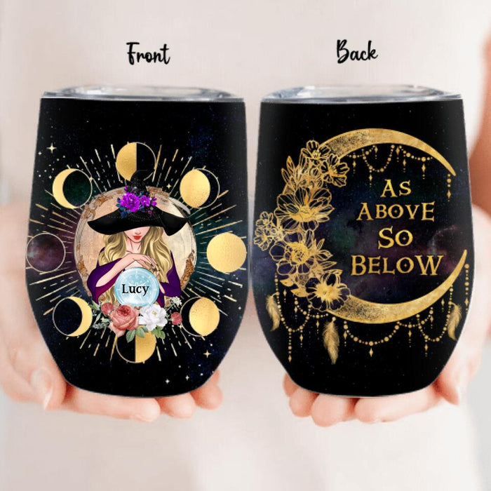 Personalized Witch Wine Tumbler - Halloween Gift Idea - As Above So Below