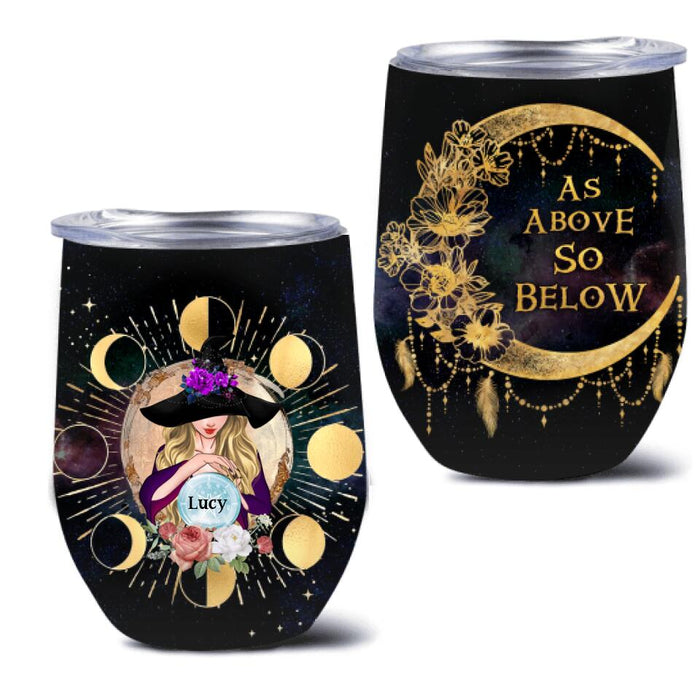 Personalized Witch Wine Tumbler - Halloween Gift Idea - As Above So Below