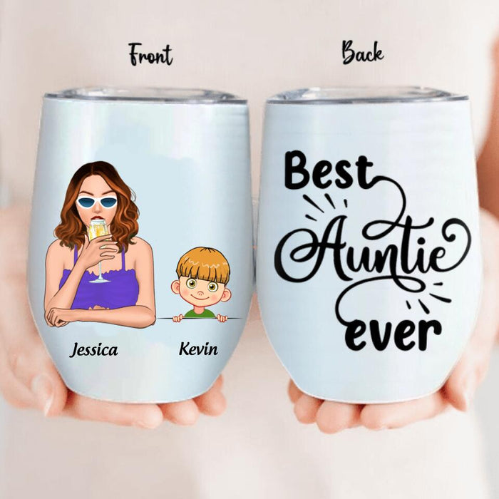 Custom Personalized Aunt Wine Tumbler - Aunt With Upto Two Kids - Best Auntie Ever - 7ICUJZ