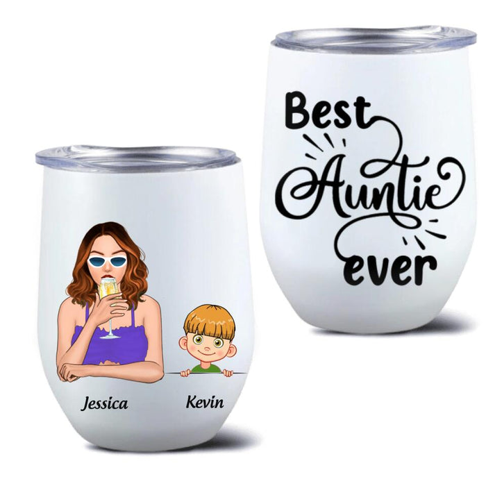 Custom Personalized Aunt Wine Tumbler - Aunt With Upto Two Kids - Best Auntie Ever - 7ICUJZ