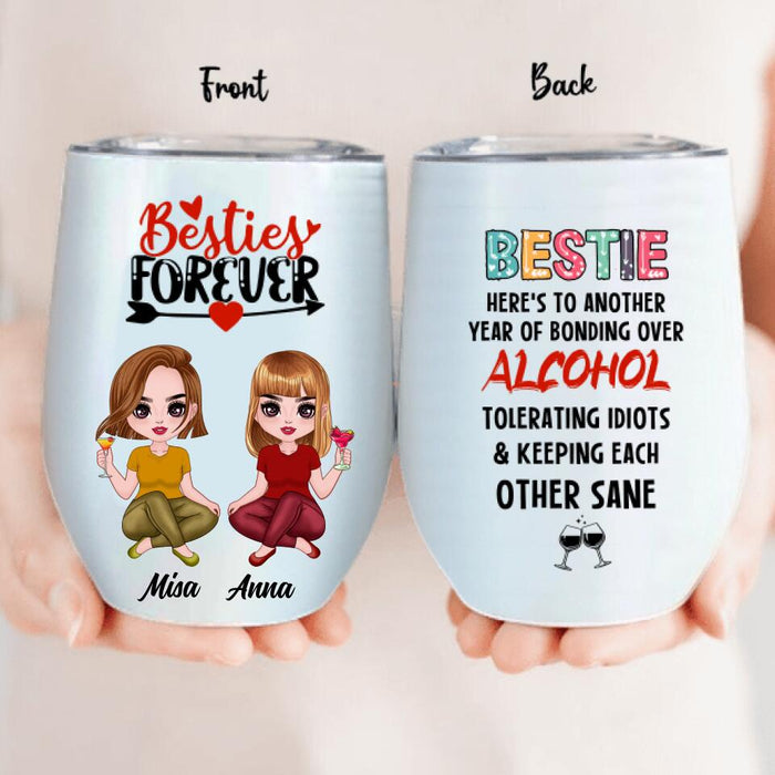 Custom Personalized Friends Annoying Wine Tumbler - Gift Idea For Friends - Besties Forever