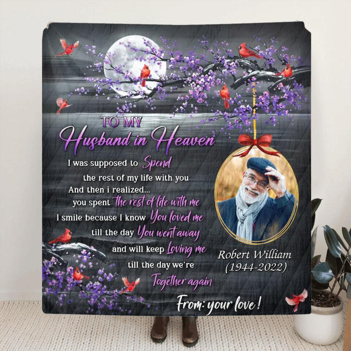 Custom Personalized Widowed Fleece/ Quilt Blanket - Upload Photo - Memorial Gift Idea - To My Husband In Heaven