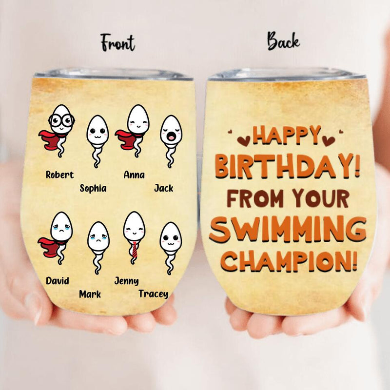 Personalized Happy Birthday Wine Tumbler - Birthday Gift Idea For Dad - Happy Birthday! From Your Swimming Champion!