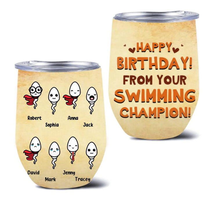 Custom Personalized Happy Birthday Wine Tumbler - Birthday Gift Idea For Dad - Happy Birthday! From Your Swimming Champion!
