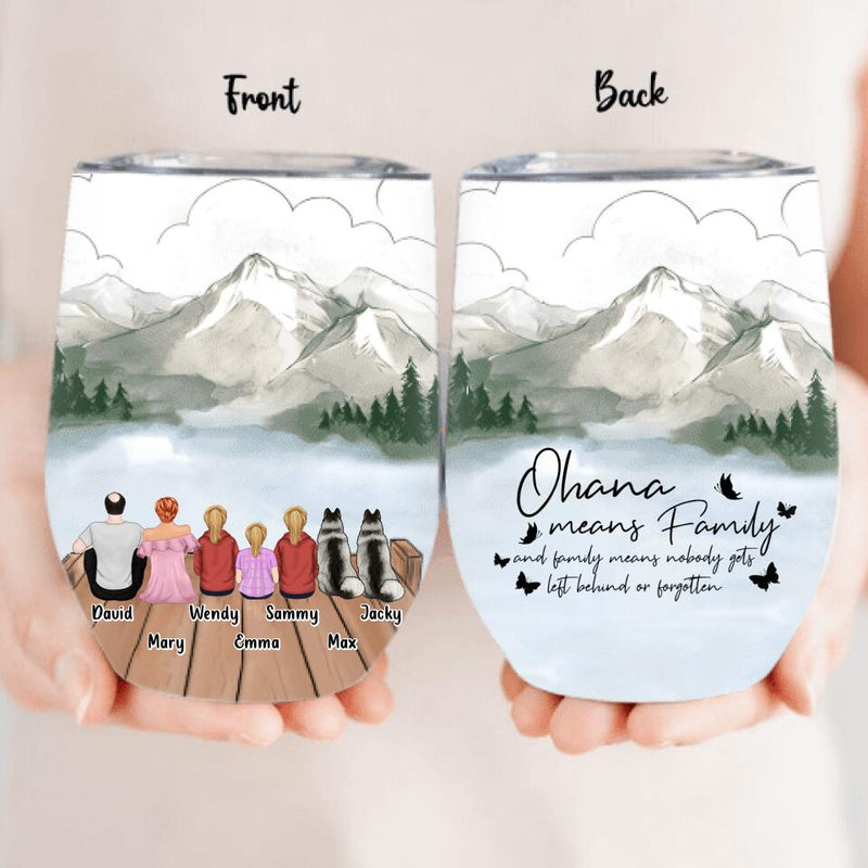 Personalized Family Wine Tumbler - Up to 4 Pets - Gift Idea for Father's Day/Mother's Day/Family - Ohana Means Family And Family Means Nobody Gets Left Behind Or Forgotten