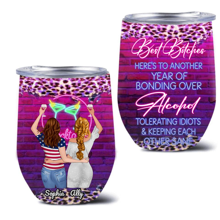 Custom Personalized Friends Wine Tumbler - Gift For Friends/ Sisters - Hangovers Are Temporary But Drunk Stories Are Forever