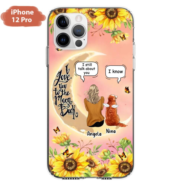 Custom Personalized Memorial Pet Sunflower Phone Case - Adult/Couple With Upto 4 Pets - Memorial Gift Idea For Dog/Cat Lovers - I Love You To The Moon & Back - Case For iPhone & Samsung