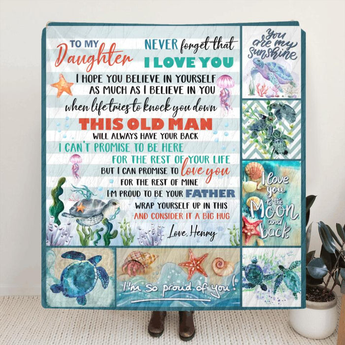 To My Daughter Single Layer Fleece/ Quilt - Gift Idea From Dad To Daughter - Never Forget That I Love You