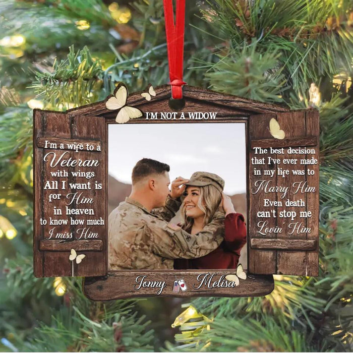 Custom Personalized Veteran Photo Wooden Ornament -  Memorial Gift For Loss Of Husband - I'm Not A Widow