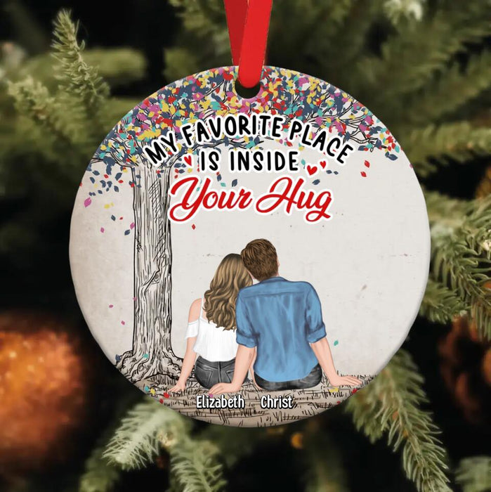 Custom Personalized Couple Circle Wooden Ornament - Gift Idea For Couple/ Anniversary Gift - My Favorite Place Is Inside Your Hug