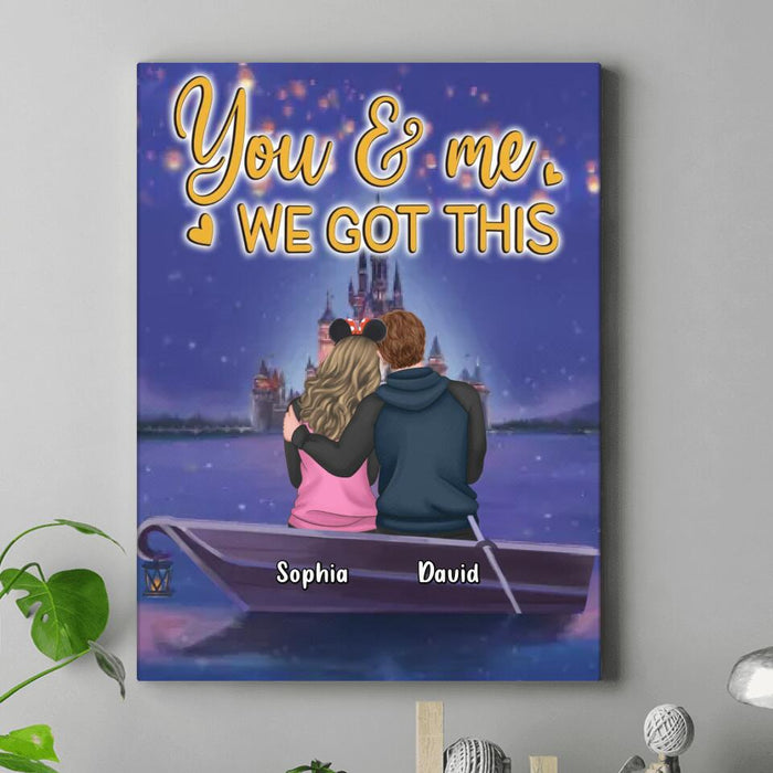 Custom Personalized Couple Vertical Canvas - Best Gift Idea For Couple - You & Me We Got This