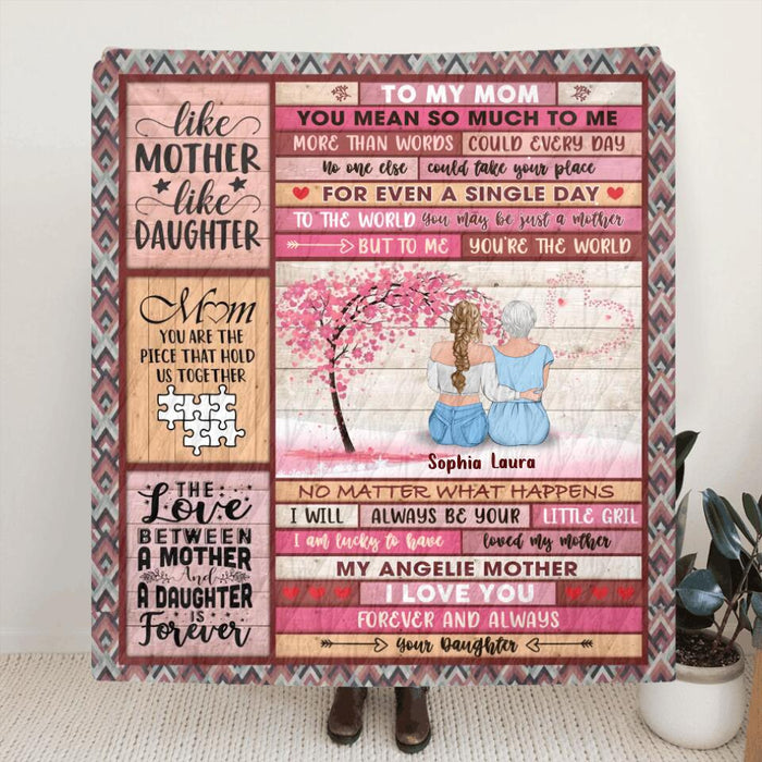 Custom Personalized Mom & Daughters Quit/Single Layer Fleece Blanket - Gift Idea For Mom - Upto 4 Daughters - To My Mom, You Mean So Much To Me