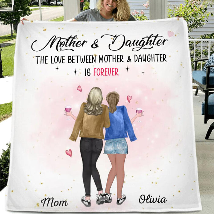 Custom Personalized Mother And Daughter Pillow Cover/ Fleece/Quilt Blanket - Mother's Day Gift From Daughter - The Love Between Mother & Daughter Is Forever