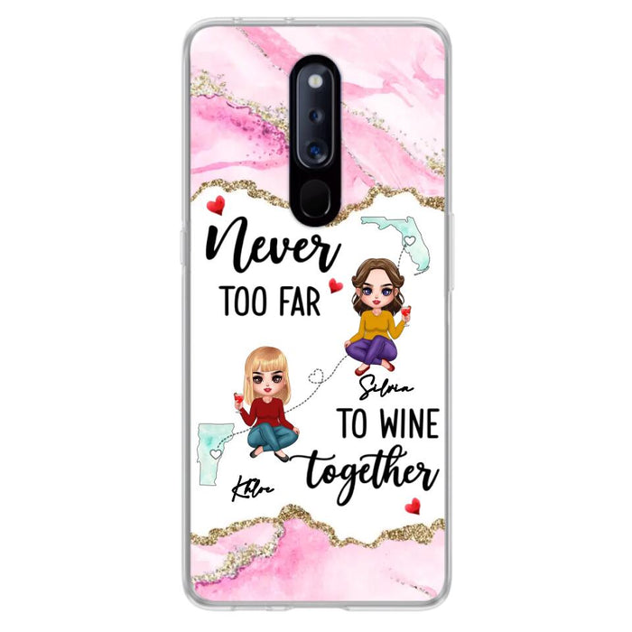 Personalized Bestie Xiaomi/ Huawei/ Oppo Case - Gift Idea For Bestie/ Long Distance Friendship - Never Too Far To Wine Together