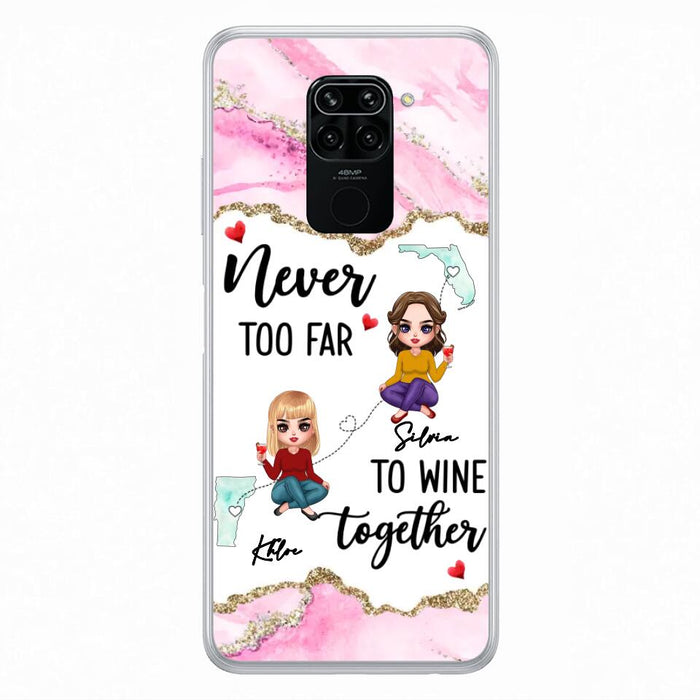 Personalized Bestie Xiaomi/ Huawei/ Oppo Case - Gift Idea For Bestie/ Long Distance Friendship - Never Too Far To Wine Together