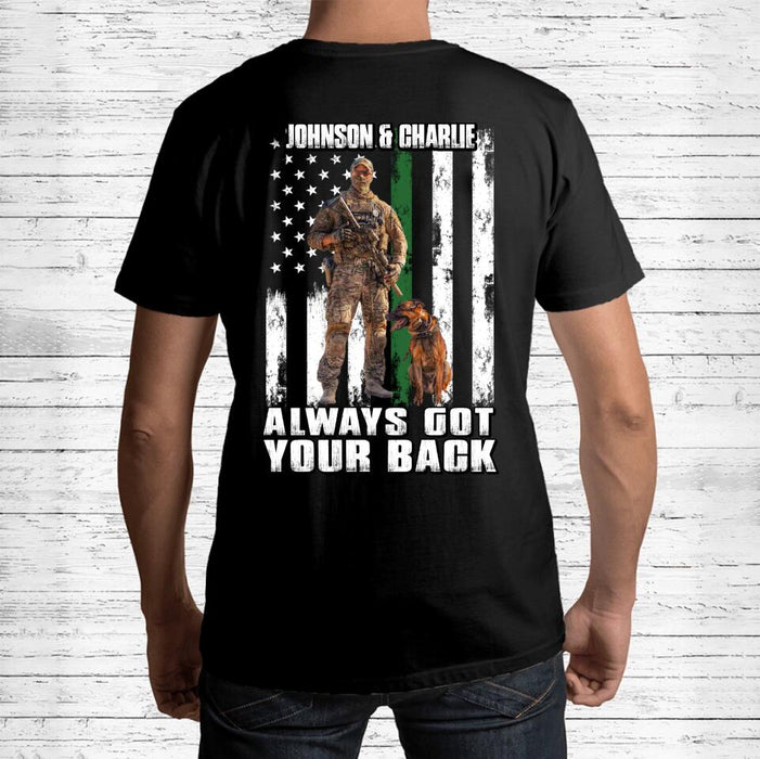 Personalized Upload Photo T-shirt - Design On Back Side - Gift Idea For Veteran/ Birthday - Always Got Your Back