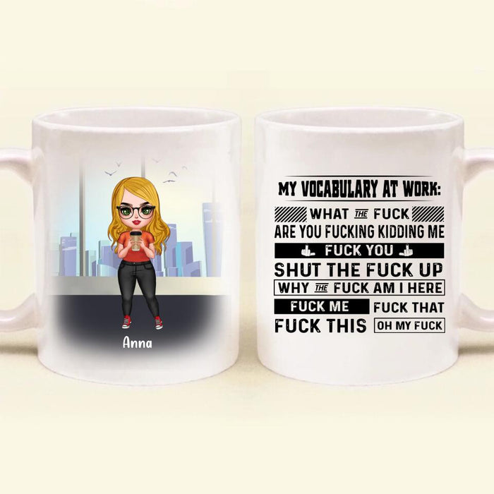 Personalized My Vocabulary At Work Coffee Mug - Gift Idea For Friends/ Colleagues - Upto 4 People