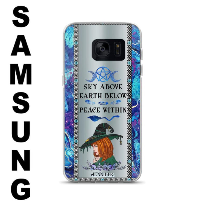 Custom Personalized Witch Phone Case - Gift Idea For Witch Lovers - Sky Above Earth Below Peace Within - Cases For iPhone & Samsung