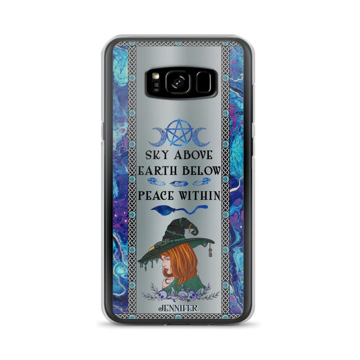 Custom Personalized Witch Phone Case - Gift Idea For Witch Lovers - Sky Above Earth Below Peace Within - Cases For iPhone & Samsung