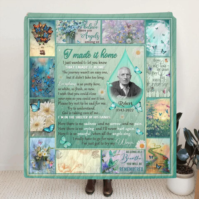 Custom Personalized Memorial Quilt/Fleece Blanket - Upload Photo - Memorial Gift Idea For Family Member - I Made It Home