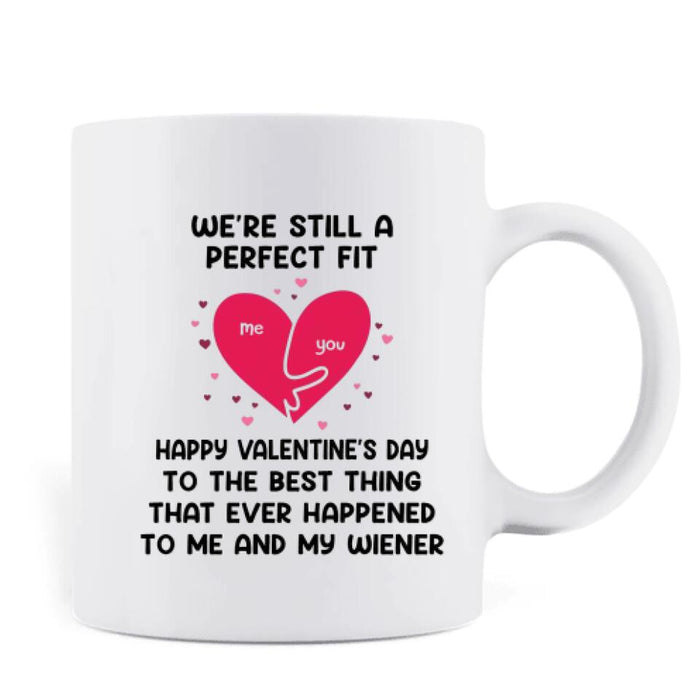 Personalized Valentines Coffee Mug - Valentines Gift Idea For Parents - We're Still A Perfect Fit